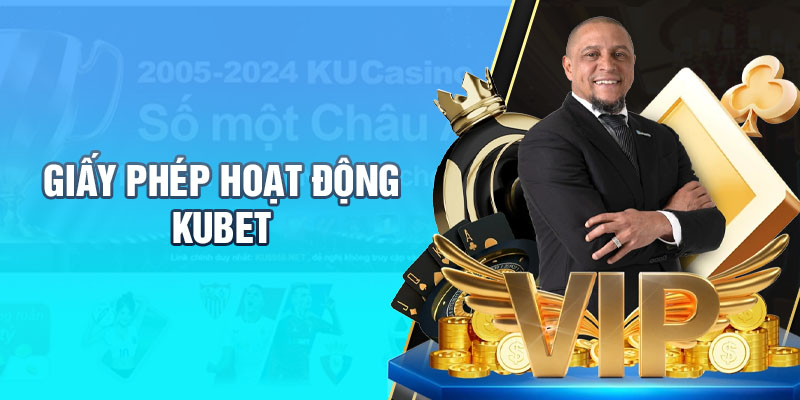 Giấy phép hoạt động của KUBET