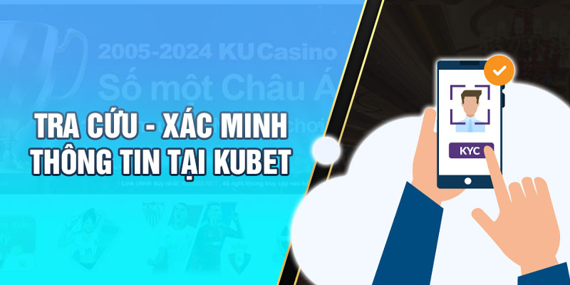 Thông tin không được thay đổi tuỳ tiện tại hệ thống KUBET